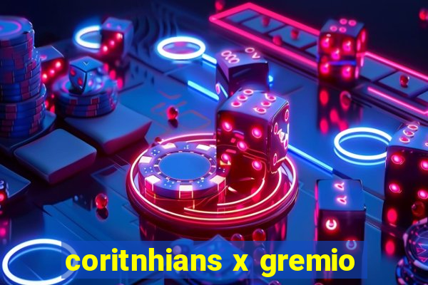 coritnhians x gremio